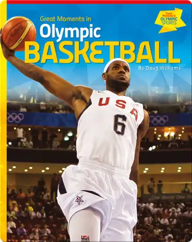 Great Moments in Olympic Basketball book