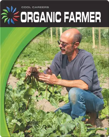 Cool Careers: Organic Farmer book