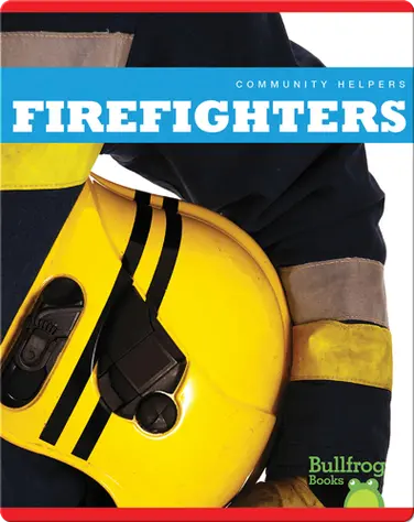 Community Helpers: Firefighters book