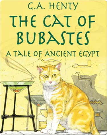 The Cat of Bubastes: A Tale of Ancient Egypt book