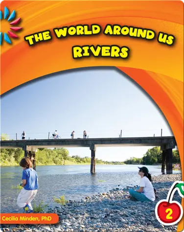 The World Around Us: Rivers book