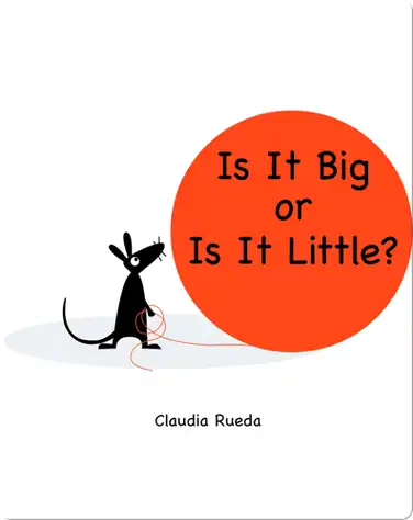 Is It Big or Is It Little? book