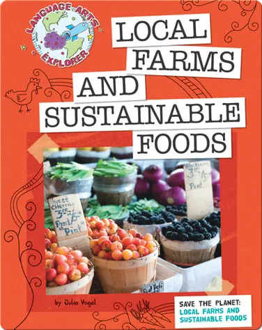 Save The Planet: Local Farms And Sustainable Foods book