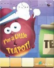 I'm A Little Teapot!