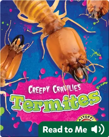 Creepy Crawlies: Termites book