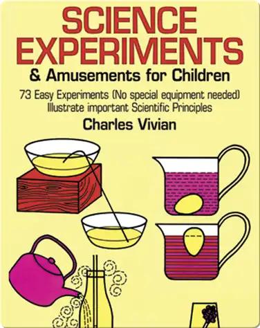 Science Experiments And Amusements For Children book
