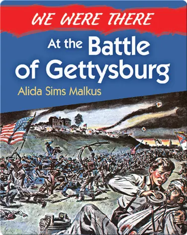 We Were There at the Battle of Gettysburg book