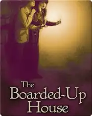 The Boarded-Up House