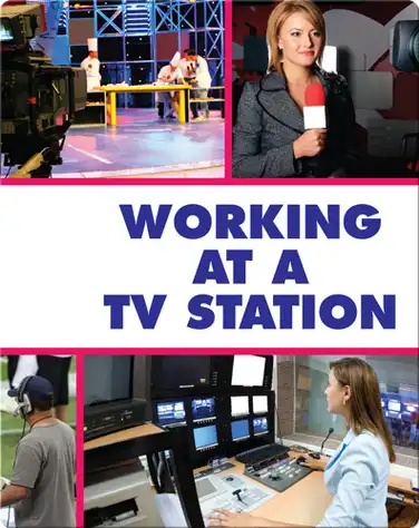 Working at a TV Station book