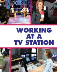 Working at a TV Station