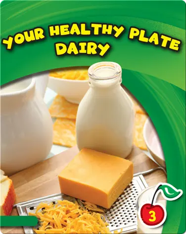 Your Healthy Plate: Dairy book