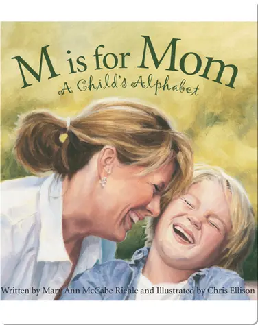 M is for Mom: A Child's Alphabet book