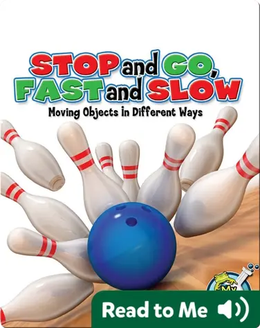 Stop and Go, Fast and Slow: Moving Objects in Different Ways book