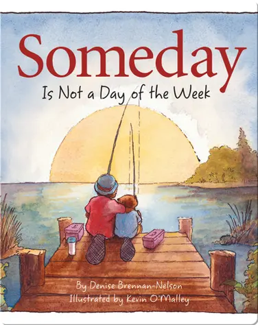 Someday Is Not a Day of the Week book