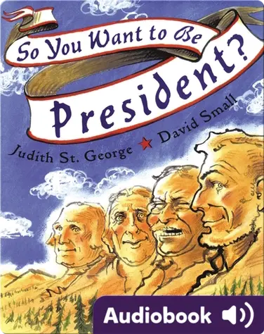 So You Want to Be President? book
