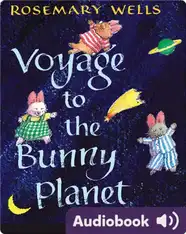 Voyage to the Bunny Planet