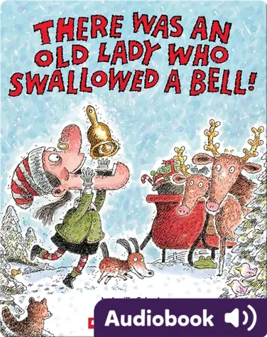 There Was an Old Lady Who Swallowed a Bell! book