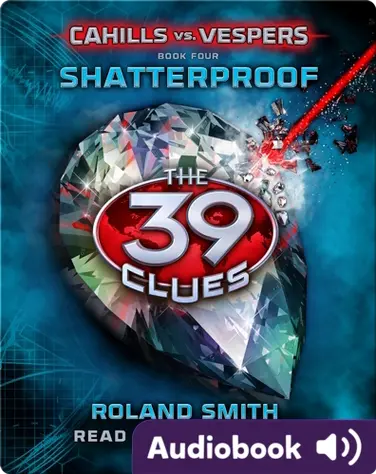 The 39 Clues: Cahills vs. Vespers Book #4: Shatterproof book