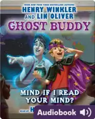 Ghost Buddy #2: Mind if I Read Your Mind?