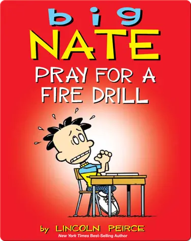 Big Nate: Pray for a Fire Drill book