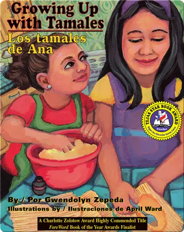 Growing Up with Tamales/Los Tamales de Ana book