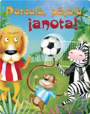 Patéala, Pásala, ¡Anota! (Kick, Pass, Score)