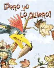 ¡Pero Yo Lo Quiero! (But I Want It!)