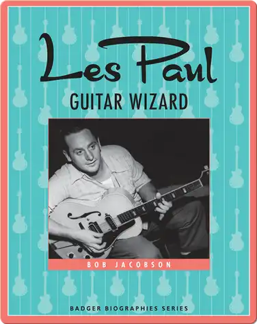 Les Paul: Guitar Wizard book