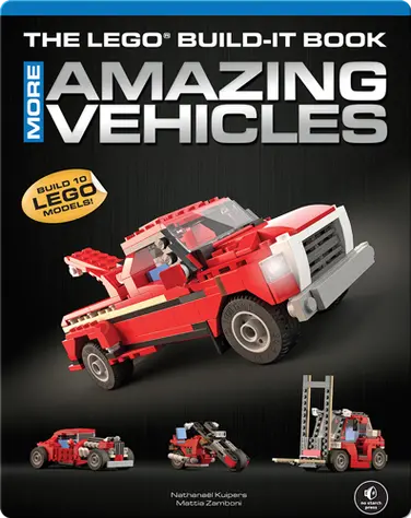 The LEGO Build-It Book, Vol. 2: More Amazing Vehicles book