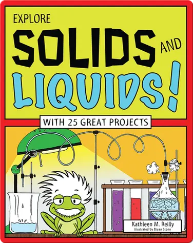 Explore Solids and Liquids! book
