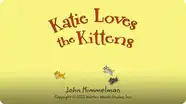 Katie Loves The Kittens