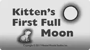 Kitten's First Full Moon
