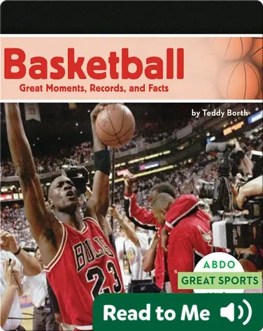 Basketball: Great Moments, Records, and Facts book