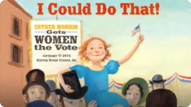 I Could Do That! Esther Morris Gets Women the Vote book