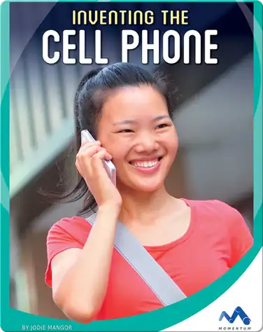 Inventing the Cell Phone book