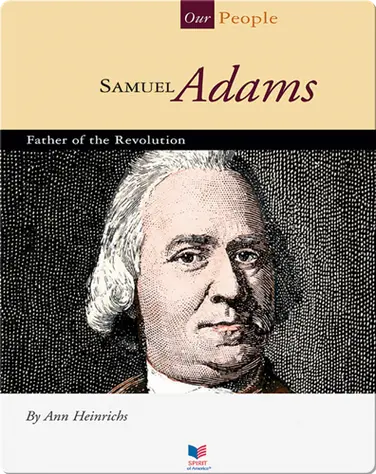 Samuel Adams: Father of the Revolution book