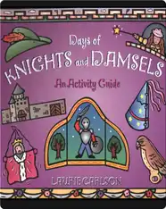 Days of Knights and Damsels: An Activity Guide