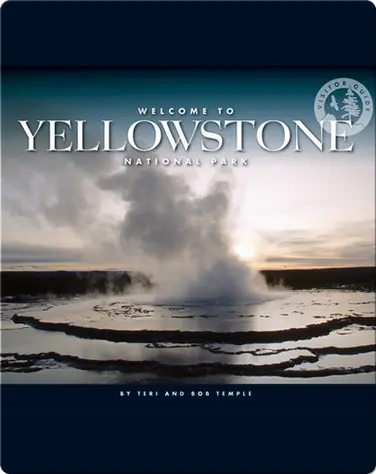 Welcome to Yellowstone National Park book
