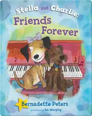 Stella and Charlie, Friends Forever