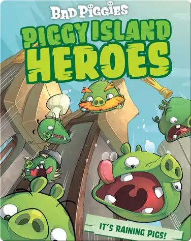 Angry Birds: Piggy Island Heroes It's Raining Pigs book
