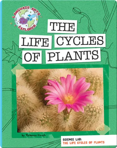 Science Lab: The Life Cycles of Plants book