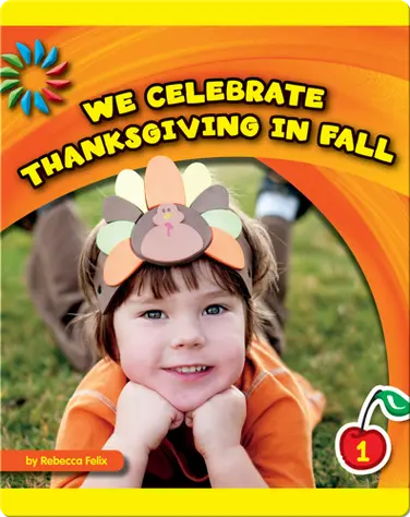 We Celebrate Thanksgiving in Fall book
