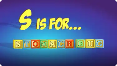 S is for Stomach Bug book