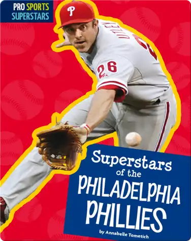 Superstars Of The Philadelphia Phillies book