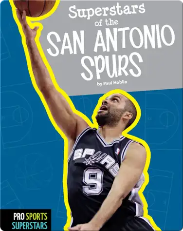 Superstars Of The San Antonio Spurs book