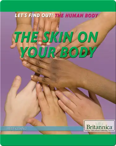 The Skin on Your Body book