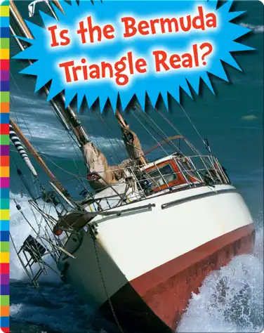 Is The Bermuda Triangle Real? book