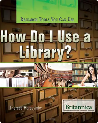 How Do I Use a Library? book
