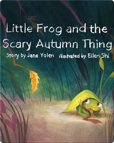 Little Frog & The Scary Autumn Thing book