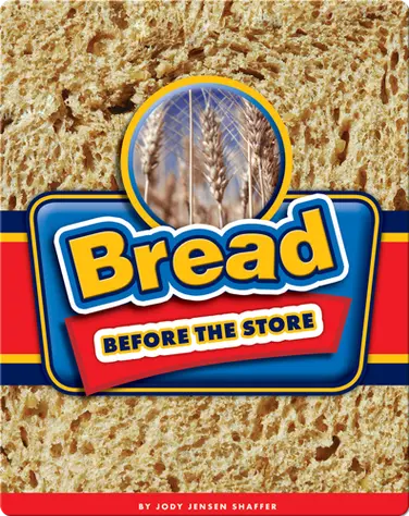Bread Before the Store book